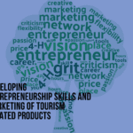 Developing entrepreneurship skills and marketing of tourism related products Entrapreneurship