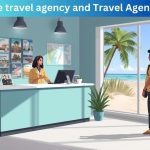 The travel agency and Travel Agent The travel agency and Travel Agent